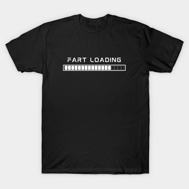 FART Loading T-Shirt by FartMerch